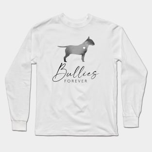 Bull Terrier Dog Lover Gift - Ink Effect Silhouette - Bullies Forever Long Sleeve T-Shirt